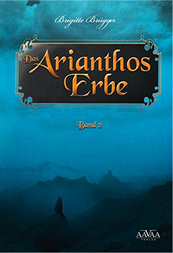 Das Arianthos-Erbe II (German Edition)