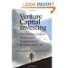 Venture Capital Investing: The Complete Handbook for Investing in Private Businesses for Outstanding Profits