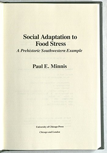 social adaptation to food stress a prehistoric southwestern example prehistoric archeology and ecology series
