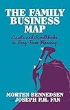 The family business map : assets and roadblocks in long-term planning