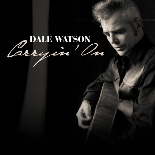 Dale Watson - Carryin