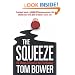 The Squeeze: Oil, Money and Greed in the 21st Century
