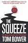 The Squeeze: Oil, Money and Greed in the 21st Century
