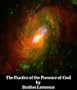 The Practice of the Presence of God (Optimized for Kindle)