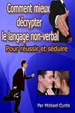 Comment mieux dcrypter le langage non-verbal