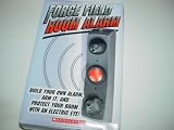 Force Field Room Alarm. Build your own alarm, arm it, and protect your room with an electric eye!