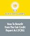 How To Benefit from The Fair Credit Report Act (FCRA): Do You Know and Understand Your Credit Rights?