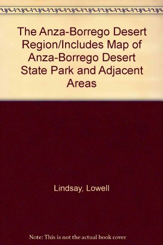 The Anza-Borrego Desert Region/Includes Map of Anza-Borrego Desert State Park and Adjacent Areas