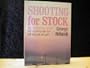 Shooting for Stock: How to Create, Organize, and Market Photographs That Will Sell Again and Again