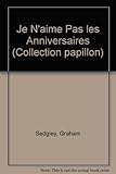 Je n'aime pas les anniversaires