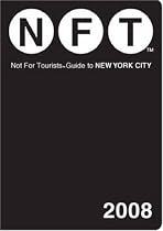Not for Tourists 2008 Guide to New York City (Not for Tourists: New York City)