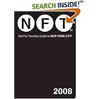 Click here to buy Not for Tourists 2008 Guide to New York City (Not for Tourists: New York City) by  Jane Pirone.