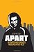 Apart: Alienated and Engaged Muslims in the West (Columbia/Hurst)