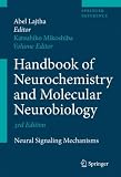Handbook of Neurochemistry and Molecular Neurobiology: Neural Signaling Mechanisms (Springer Reference)
