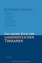 Das große Buch der ganzheitlichen Therapien