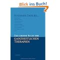 Das gro�e Buch der ganzheitlichen Therapien
