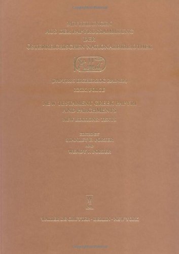 New Testament Greek Papyri and Parchments: New Editions (Mitteilungen Aus De Papyrussammlung Der Osterreichischen Nationalbibliothek) (Greek Edition)