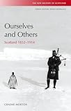 Ourselves and others : Scotland 1832-1914