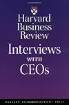 Harvard Business Review: Interviews with CEOs
