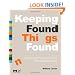 Keeping Found Things Found: The Study and Practice of Personal Information Management (Interactive Technologies)