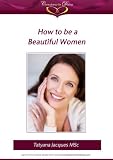 How To Be A Beautiful Woman