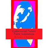 Undiscovered Psalms: Poetic Inspirations