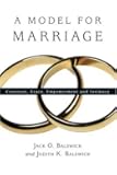 A Model for Marriage: Covenant, Grace, Empowerment and Intimacy