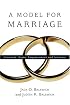 A Model for Marriage: Covenant, Grace, Empowerment And Intimacy
