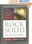 Rock-Solid Relationships: Strengthening Personal Relationships With Wisdom from the Scriptures