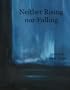 Neither Rising nor Falling