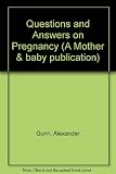Questions and answers on pregnancy