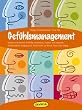 Gef�hlsmanagement: Eigene und fremde Gef�hle verstehen, nutzen und steuern: Konstruktiver Umgang mit Emotionen im Beruf, Team und Alltag