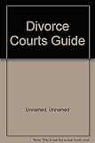 Divorce courts guide
