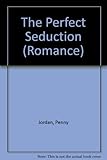 The perfect seduction
