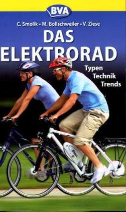 Bva Bielefelder Verlag Das Elektrorad: Typen, Technik, Trends