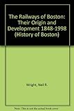 The railways of Boston : their origins and development
