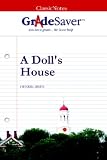 GradeSaver (TM) ClassicNotes A Doll's House: Study Guide