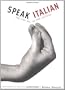 Speak Italian: The Fine Art of the Gesture