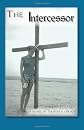 The Intercessor (Volume 1)