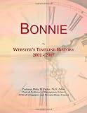 Bonnie: Webster's Timeline History, 2001 - 2007