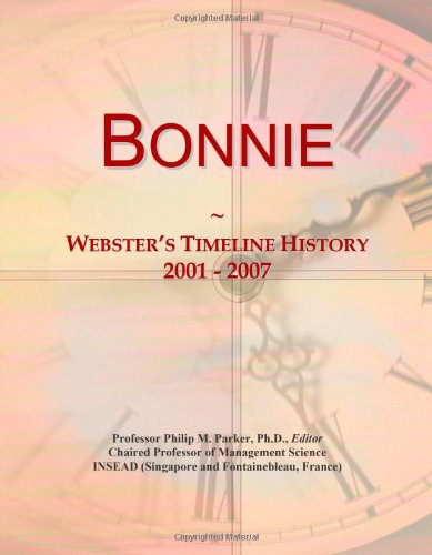 Bonnie: Webster's Timeline History, 2001 - 2007