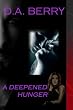 A Deepened Hunger