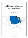 Legal Research Scavenger Hunt Workbook: North Central Region