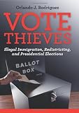 Vote Thieves: Illegal Immigration, Redistricting, and Presidential Elections