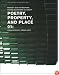 Poetry, Property, and Place (Edward P. Bass Distinguished Visiting Architecture Fellowship (Series), 1.)