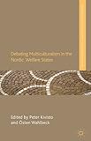 Debating multiculturalism in the Nordic welfare states