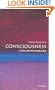 Consciousness: A Very Short Introduction (Very Short Introductions)