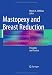 Mastopexy and Breast Reduction: Principles and Practice