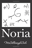 Noria: A Collection of True Stories and Legends From Noria
