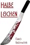 Halbe Leichen. Ein Lisa Becker Krimi (Rabattaktion bis 01. Juni 2012)